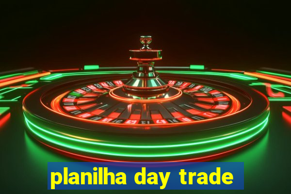 planilha day trade